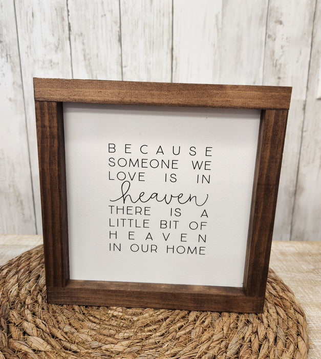 Because someone we love is in Heaven