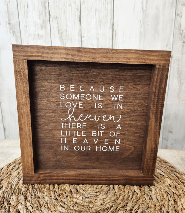 Because someone we love is in Heaven