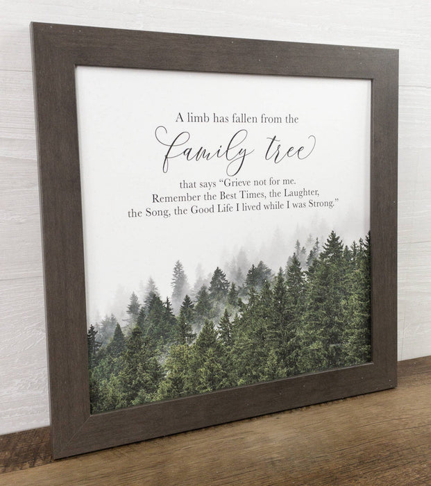 A Limb Has Fallen From The Family Tree Sympathy Art Sign