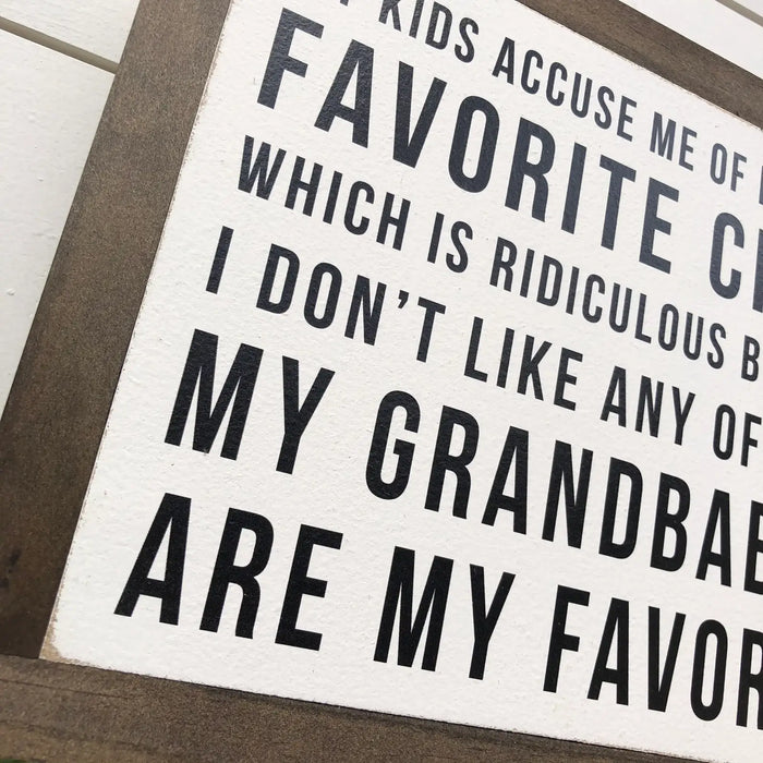 Favorite Child Funny Saying Handmade Wood Sign
