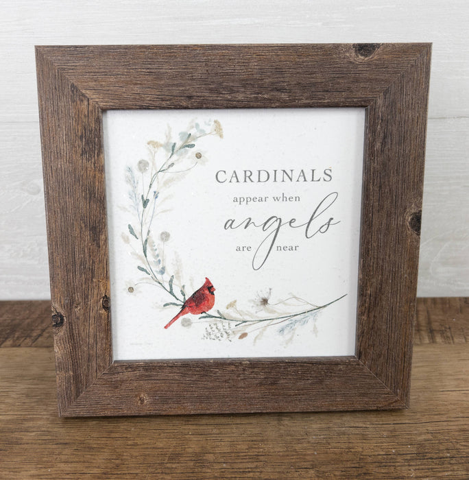 Cardinals Appear When Angels Are Near Art Sign