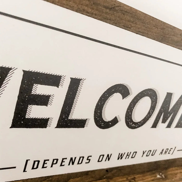 Welcome-ish Sign