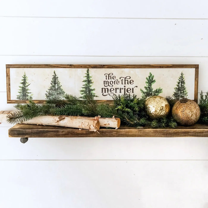The More the Merrier Tree Handmade Sign