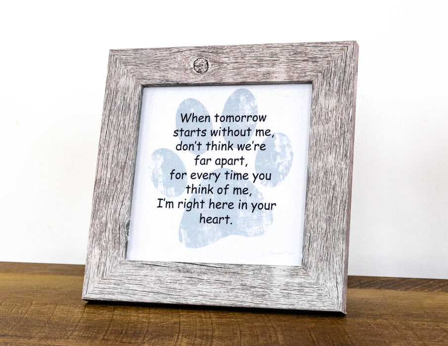 When Tomorrow Starts Without Me Dog Cat Memorial Sympathy