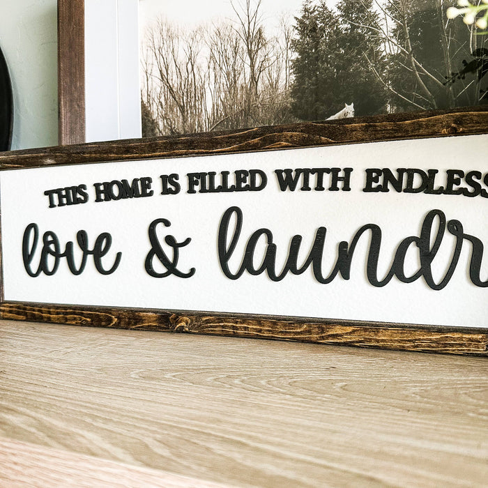 This Home Is Filled With Love And Laundry Homemade Sign