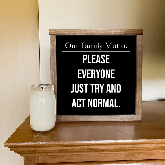 Our Family Motto: Please Everyone…