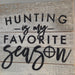 Outdoor lifestyle wood sign for hunters and sportsmen