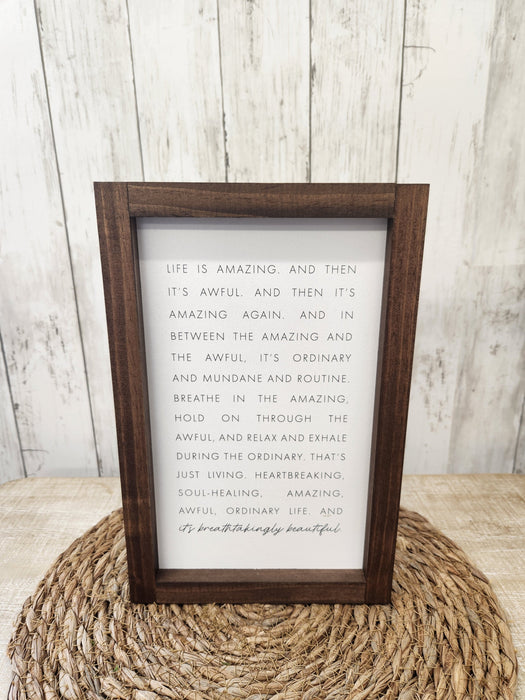 Life is amazing and then its awful Handmade Wood Sign