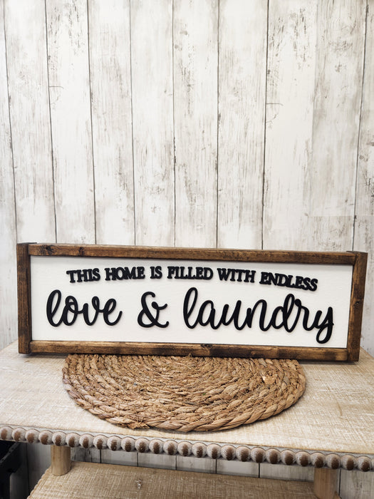 This Home Is Filled With Love And Laundry Homemade Sign