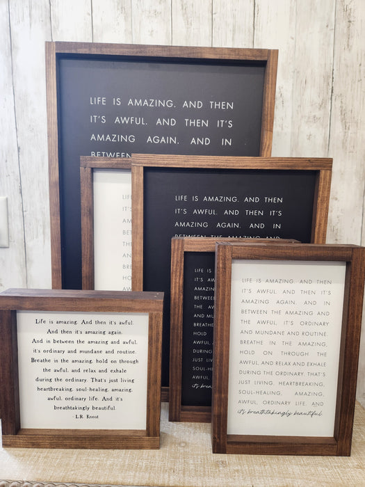 Life is amazing and then its awful Handmade Wood Sign