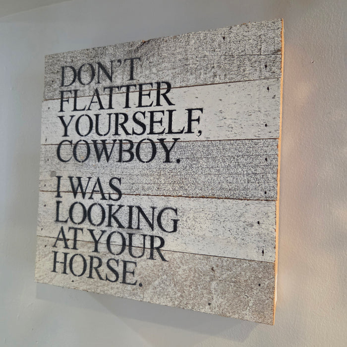 Western humor décor sign for office or living room