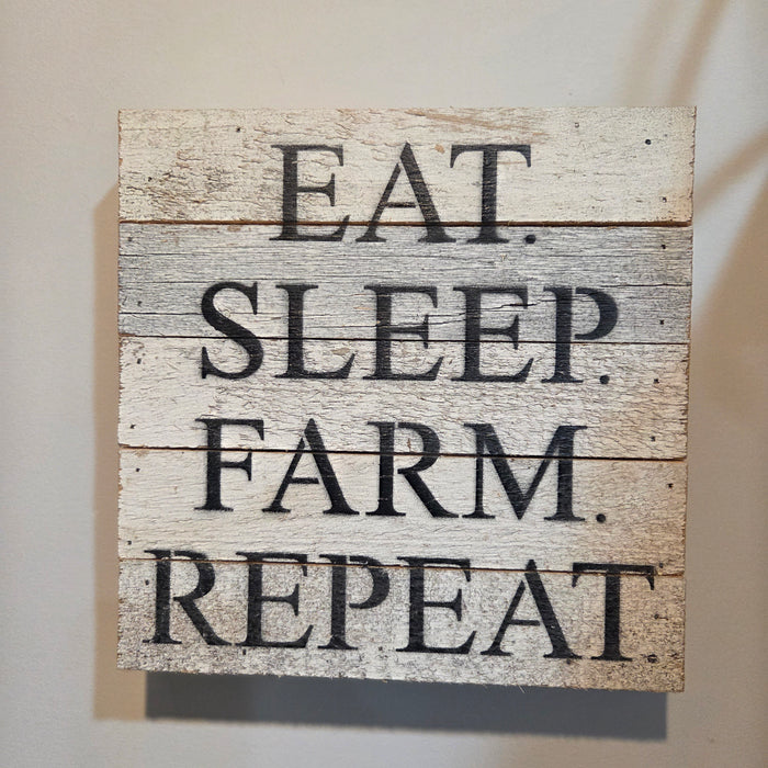 Eat Sleep Farm Repeat handmade wood sign