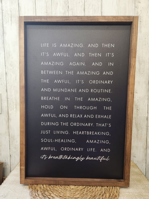 Life is amazing and then its awful Handmade Wood Sign