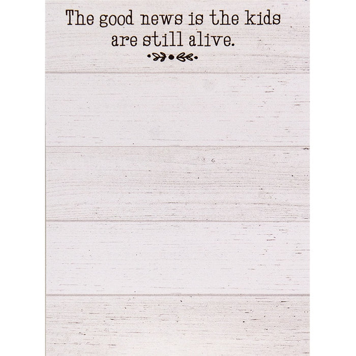 The good news is that the kids...notepad
