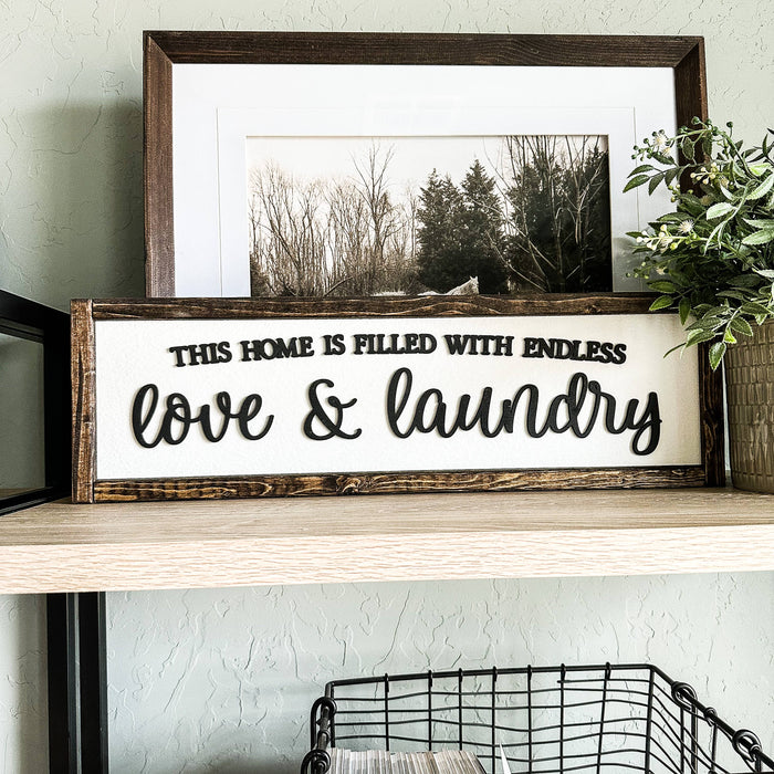 This Home Is Filled With Love And Laundry Homemade Sign