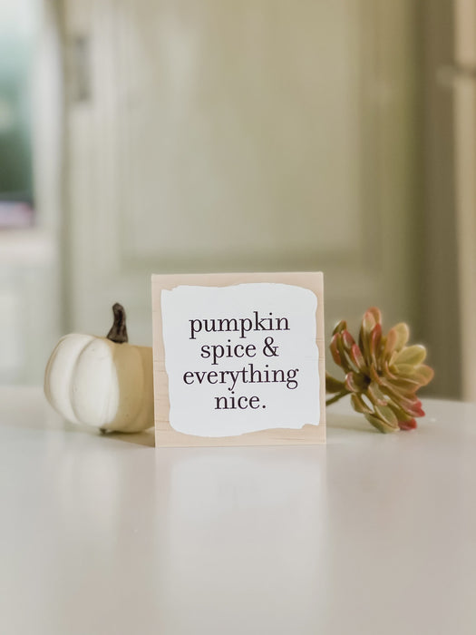 Pumpkin Spice and Everything Nice Mini Block